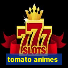 tomato animes